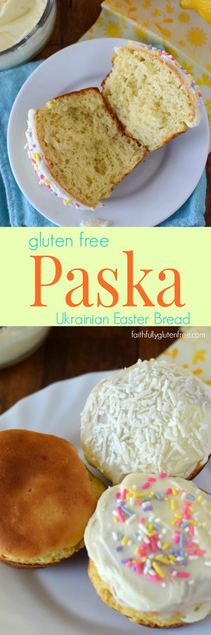 Gluten Free Easter Bread
 Gluten Free Easter Bread Paska Faithfully Gluten Free