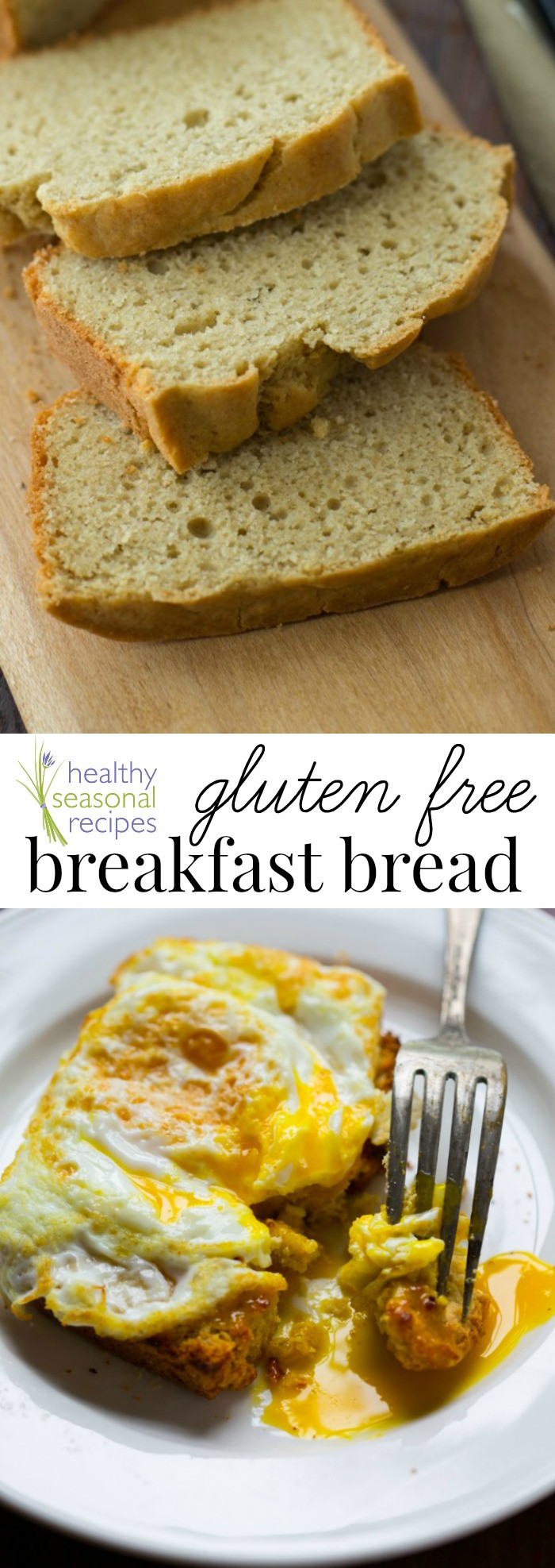 Gluten Free Healthy Recipes
 gluten free breakfast bread Healthy Seasonal Recipes