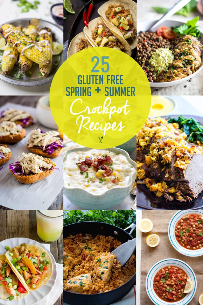 Gluten Free Summer Recipes
 25 Spring and Summer Gluten Free Crock Pot Recipes
