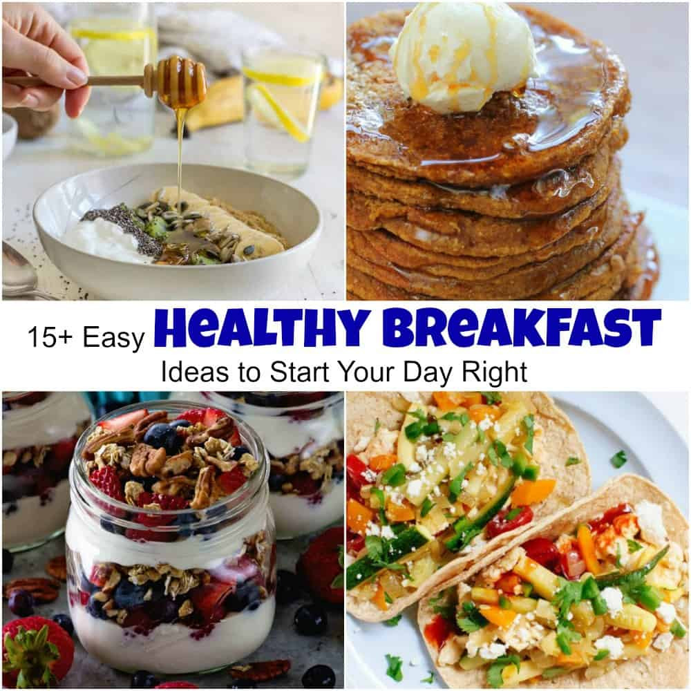 Good Healthy Breakfast Ideas
 Easy Healthy Breakfast Ideas to Start Your Day Right