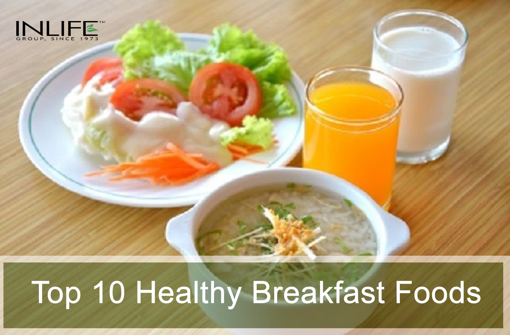 Great Healthy Breakfast
 Top 10 Healthy Breakfast Foods to Eat INLIFE Healthcare