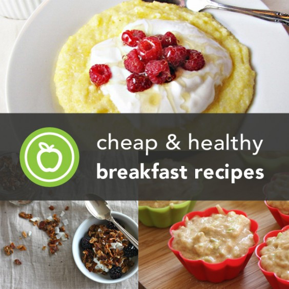 Great Healthy Breakfast
 56 Cheap and Easy Breakfast Recipes