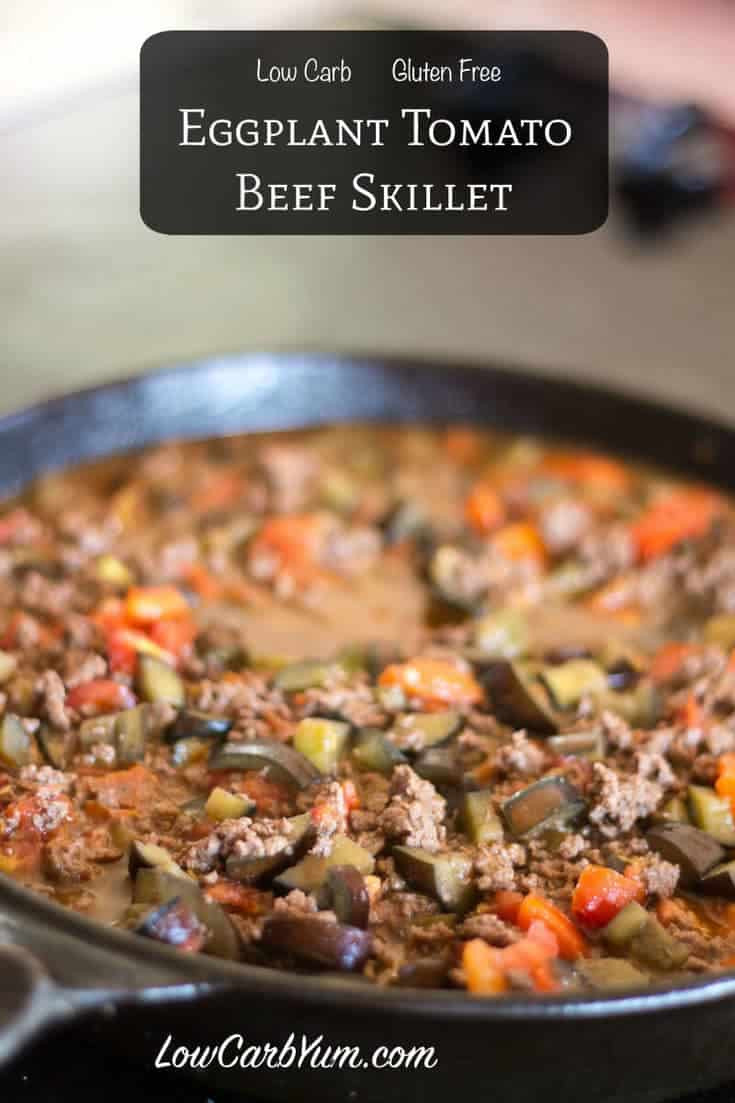 Ground Beef Summer Recipe the Best Eggplant tomato Ground Beef Skillet