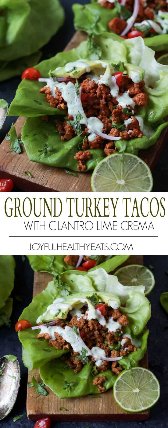 Ground Turkey Tacos Healthy
 Ground Turkey Tacos in Lettuce Wraps with Cilantro Lime Crema