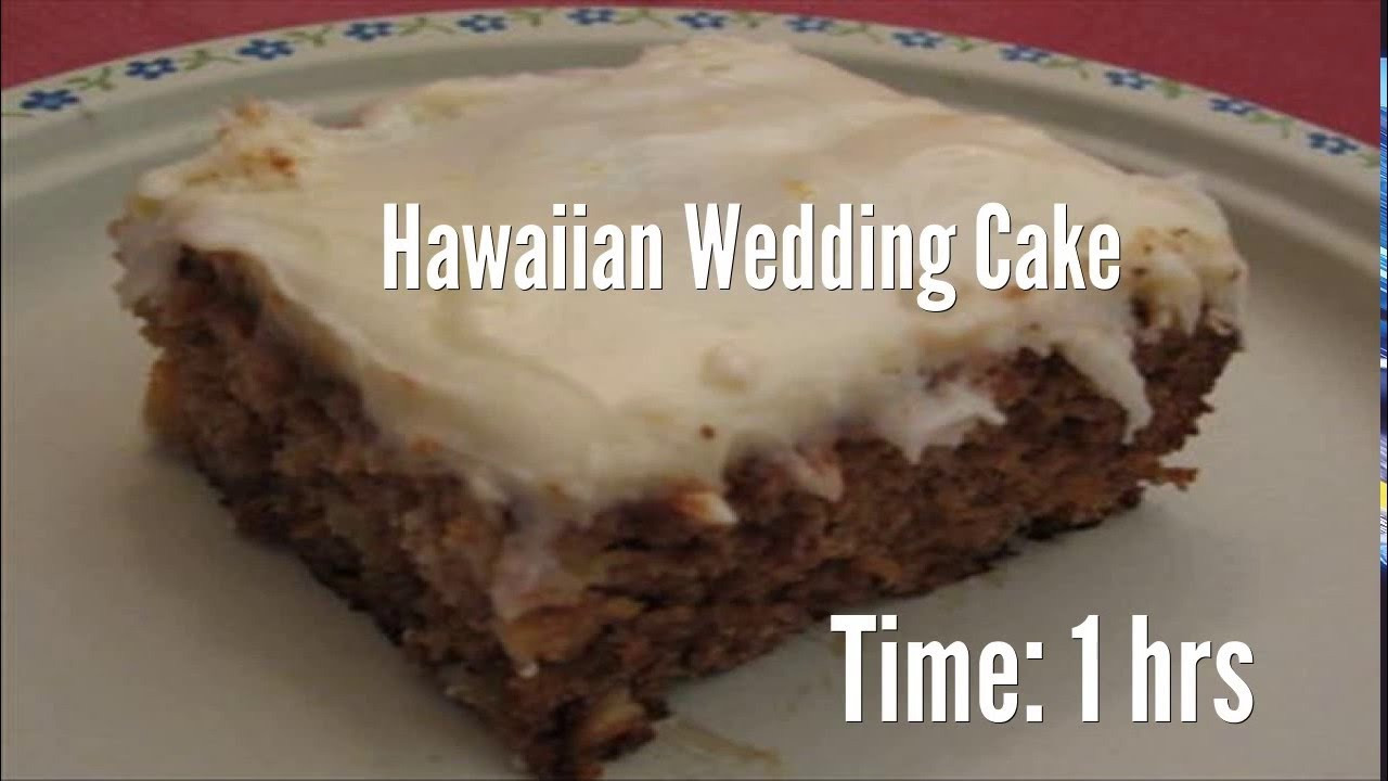 Hawaii Wedding Cake Recipe
 Hawaiian Wedding Cake Recipe