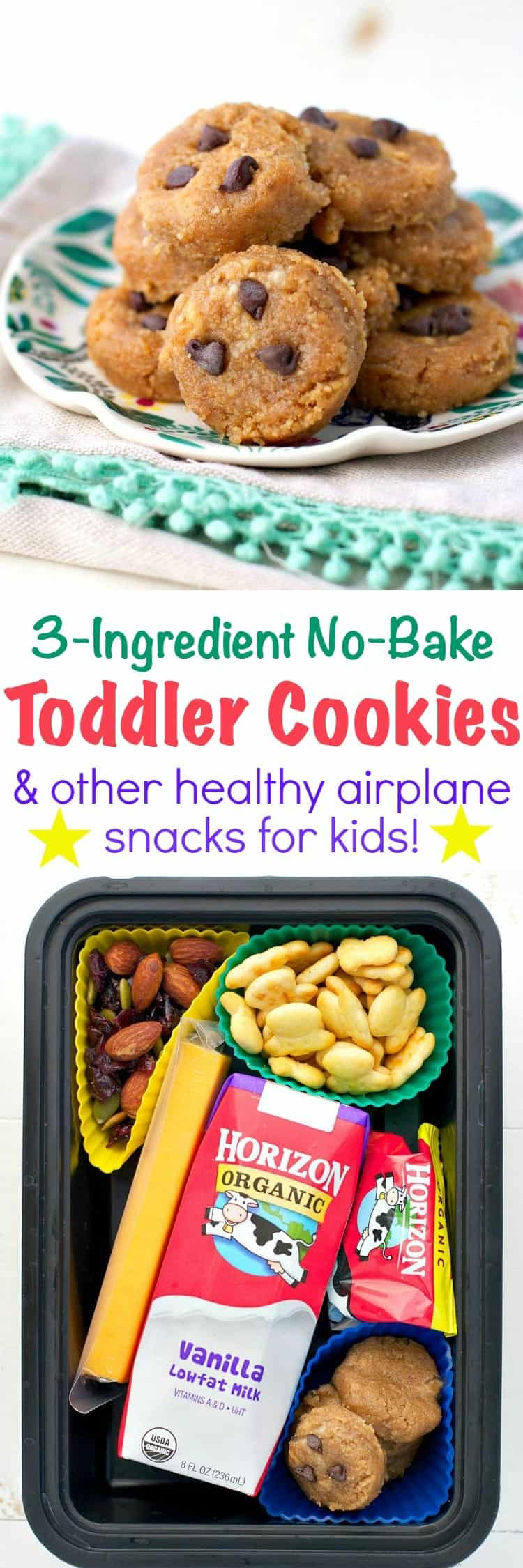 Healthy Airplane Snacks
 3 Ingre nt No Bake Toddler Cookies Airplane Snacks for