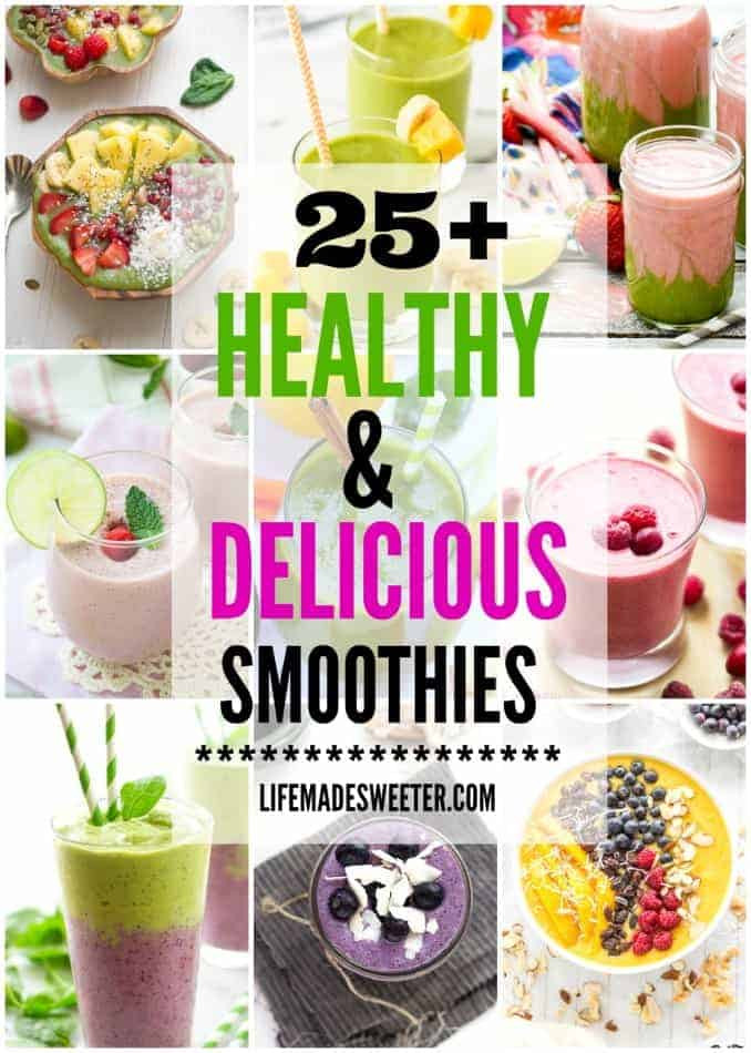 Healthy And Delicious Smoothies
 25 Healthy and Delicious Smoothies