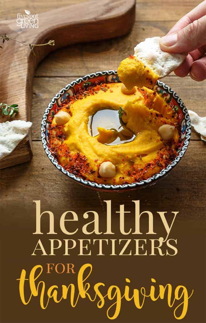 Healthy Appetizers For Thanksgiving
 20 Healthy Appetizers for Thanksgiving Five Spot Green