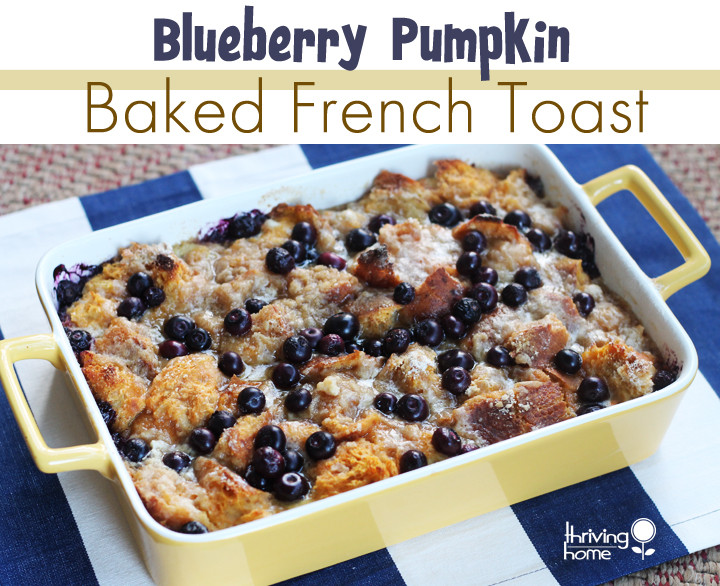 Healthy Baked French Toast
 Top 20 Favorite Freezer Meals