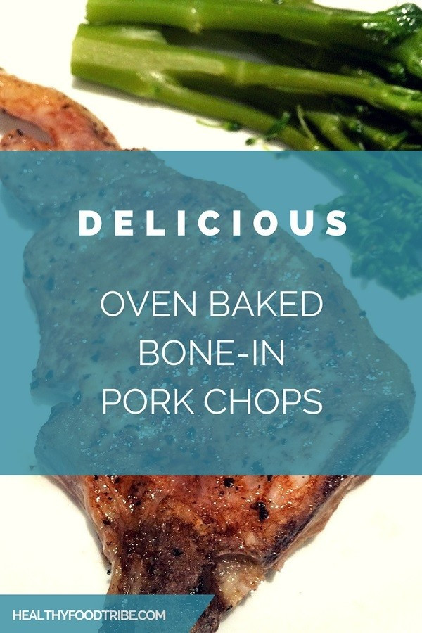 Healthy Baked Pork Chops
 Oven Baked Bone In Pork Chops Recipe