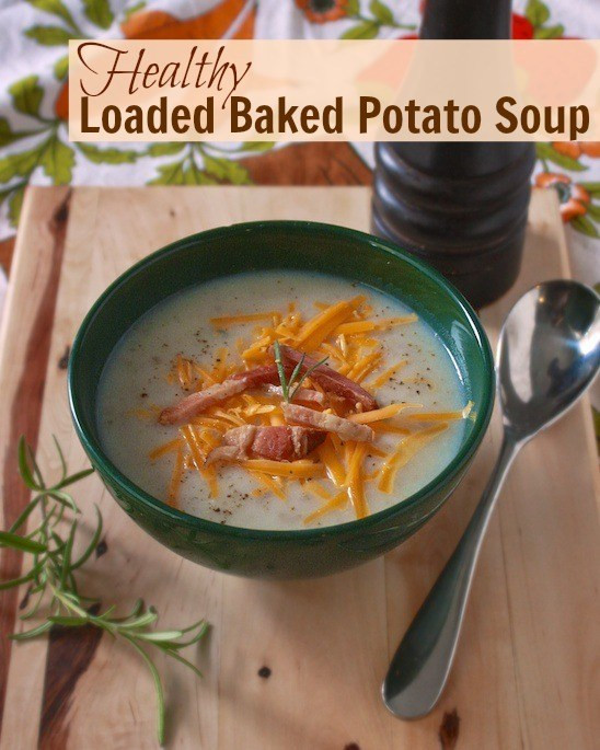 Healthy Baked Potato Soup
 Healthy Loaded Baked Potato Soup