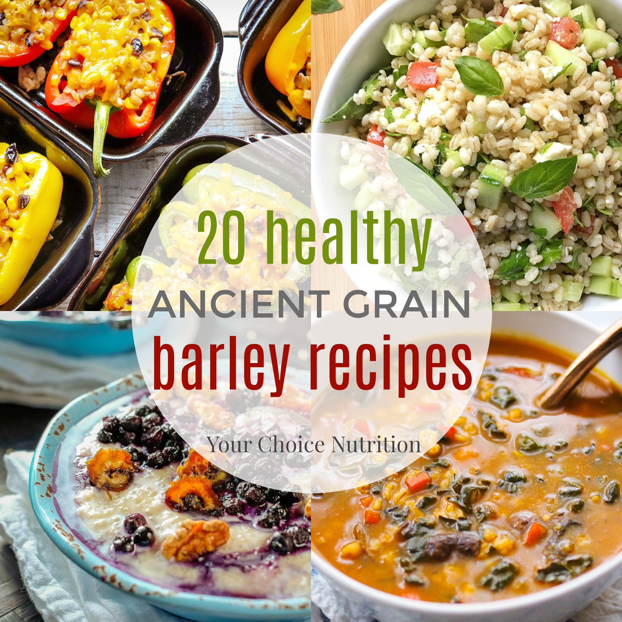 Healthy Barley Recipes
 Ancient Grains Barley Recipes Your Choice Nutrition