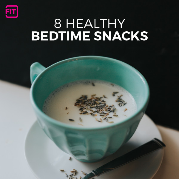 Healthy Bedtime Snacks
 Sleep Better With These 8 Healthy Nighttime Snacks