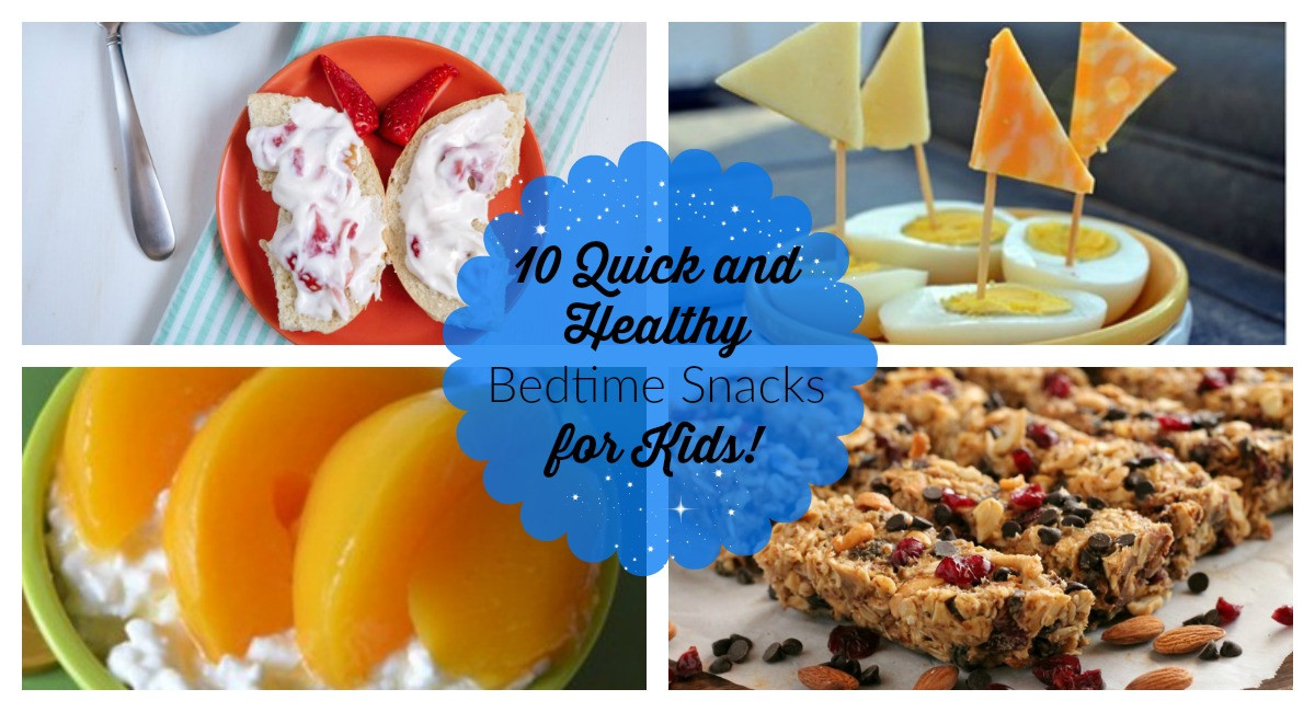 Healthy Bedtime Snacks
 10 Quick and Healthy Bedtime Snacks