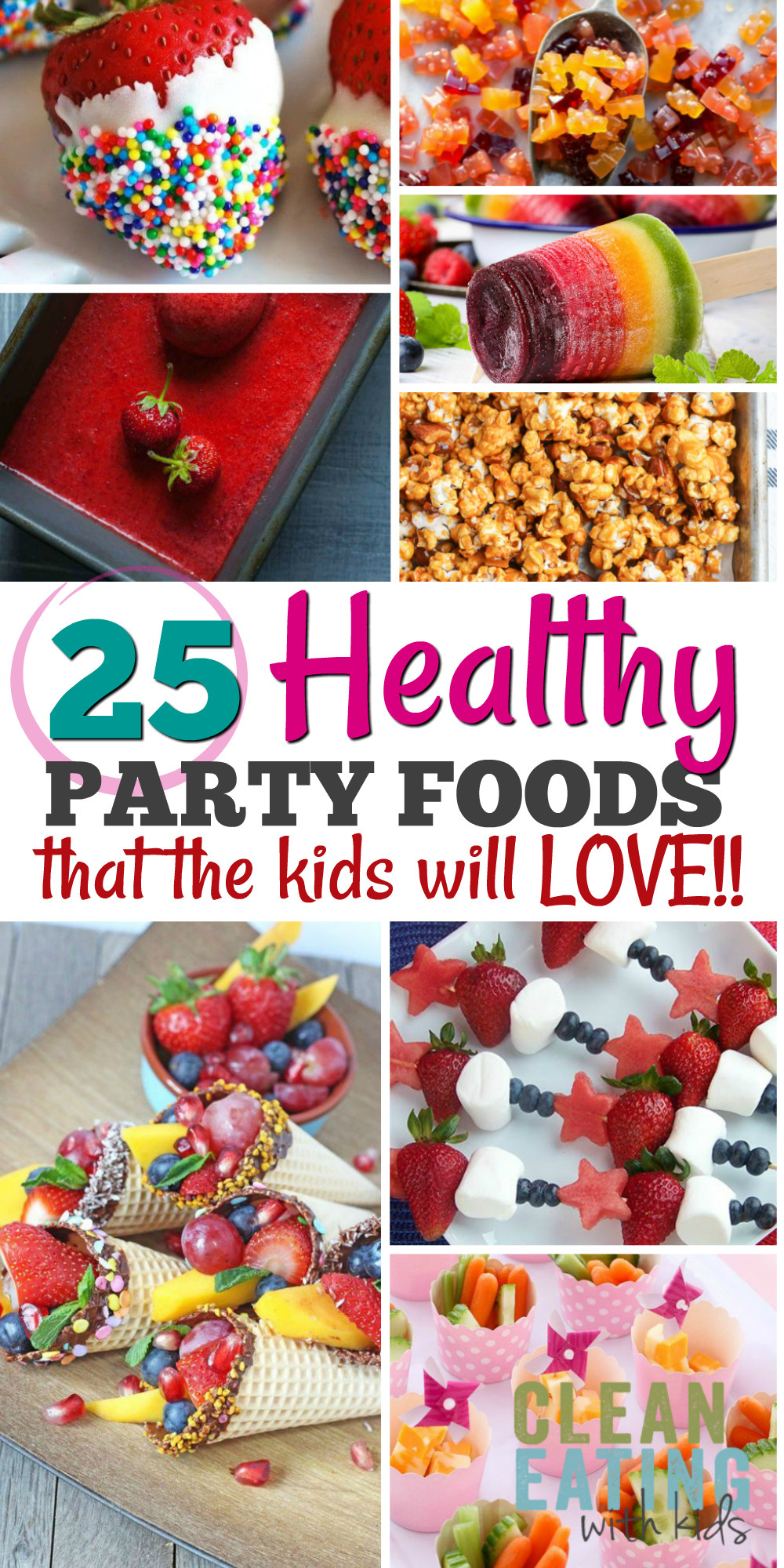 Healthy Birthday Party Snacks
 25 Healthy Birthday Party Food Ideas Clean Eating with kids