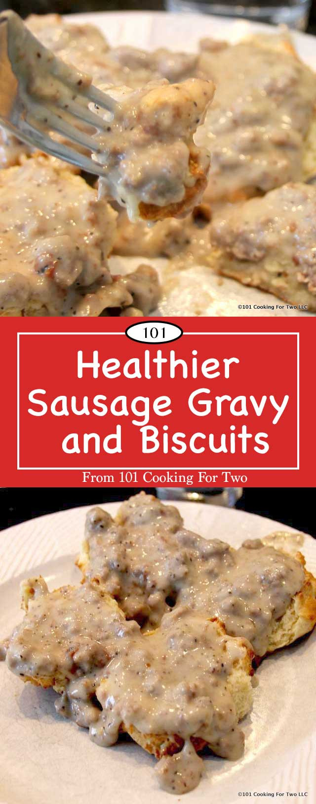 Healthy Biscuits And Gravy
 Healthier Sausage Gravy and Biscuits