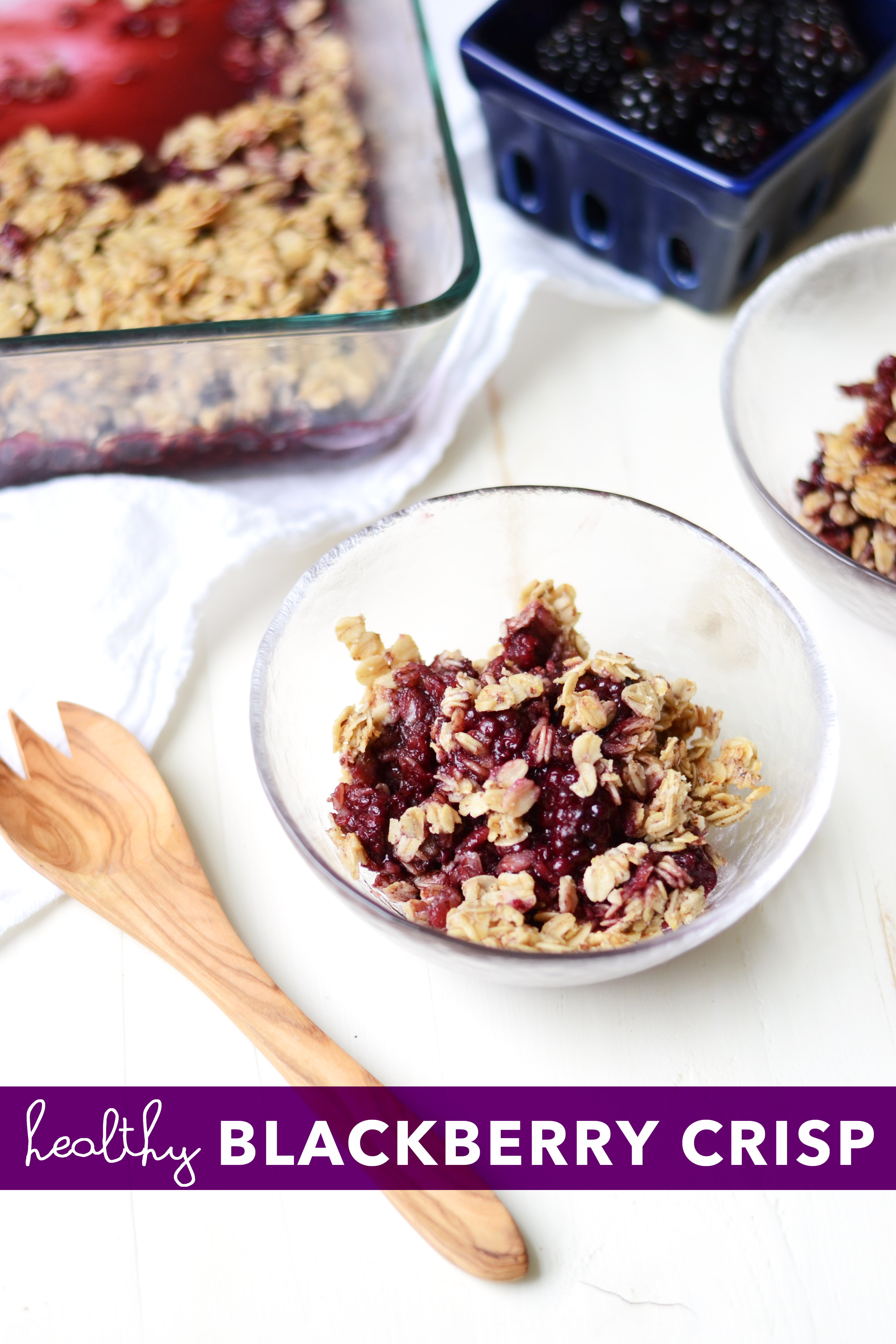 Healthy Blackberry Dessert
 Blackberry Crisp