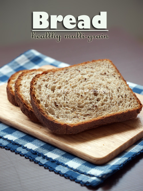 Healthy Bread Choices
 Healthy multi grain bread Food 4Tots