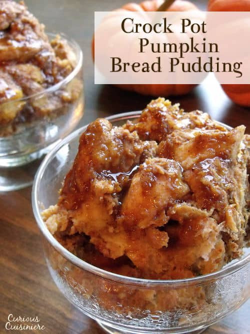 Healthy Bread Pudding Recipe
 Pumpkin Bread Pudding Crock Pot • Curious Cuisiniere