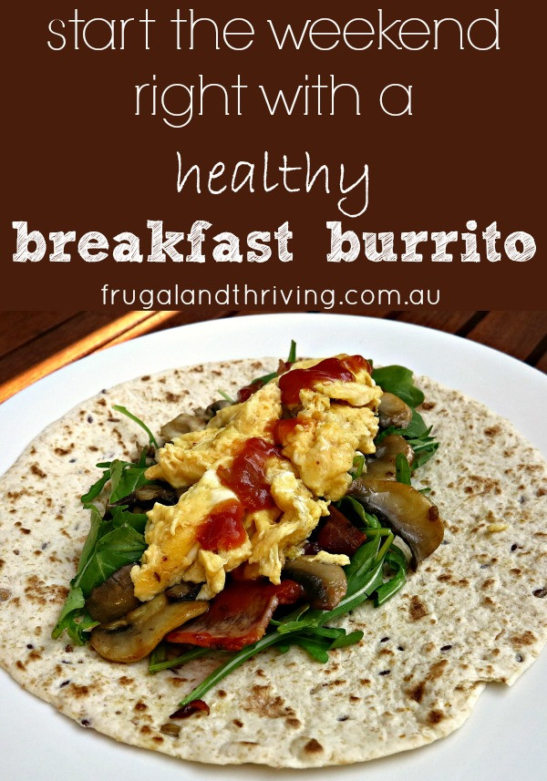 Healthy Breakfast Burrito Recipe
 A healthy breakfast burrito to start your day off right