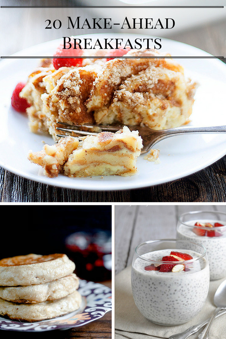 Healthy Breakfast Desserts
 20 Make Ahead Breakfasts