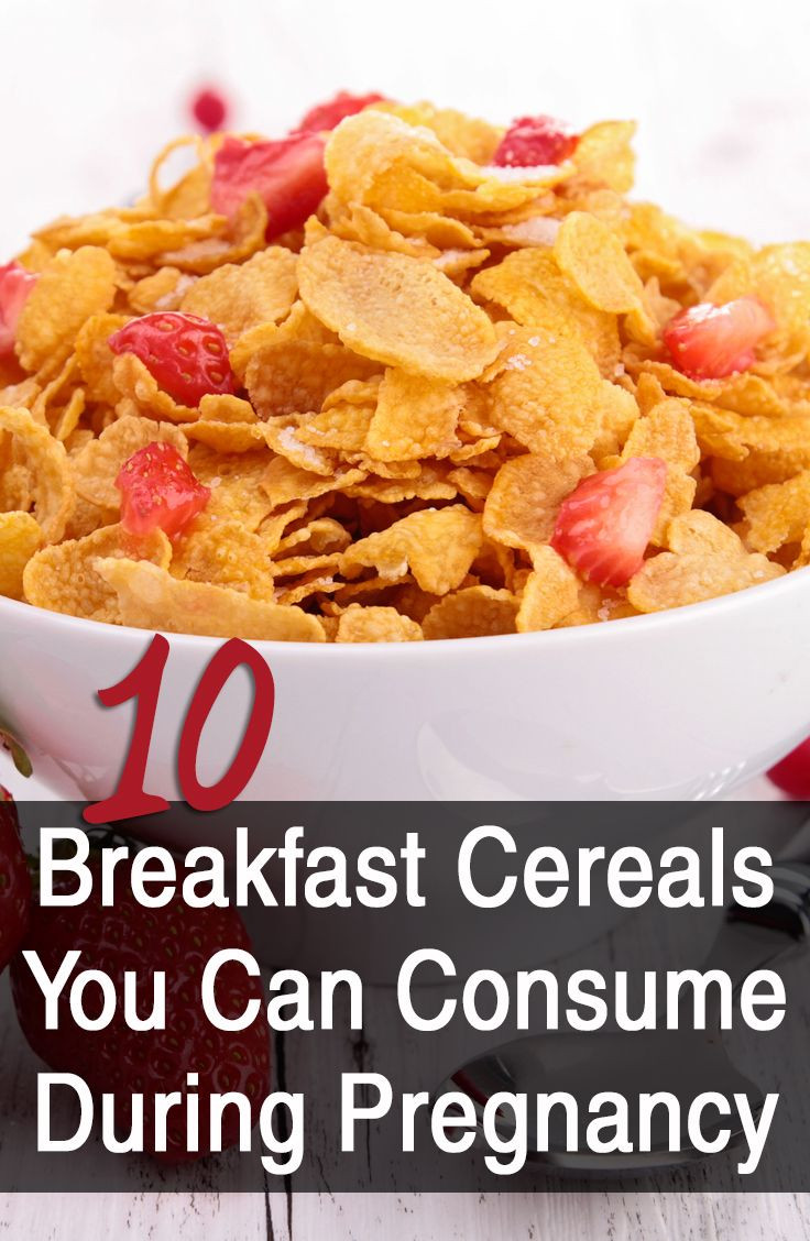 Healthy Breakfast During Pregnancy
 10 Best Breakfast Cereals For Pregnant Women