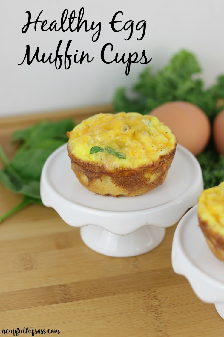 Healthy Breakfast Egg Muffins
 Healthy Egg Muffin Cups A Cup Full of Sass