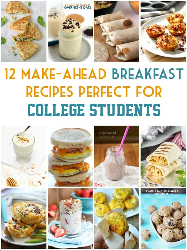 Healthy Breakfast For College Students
 12 Make Ahead Breakfast Recipes Perfect for College