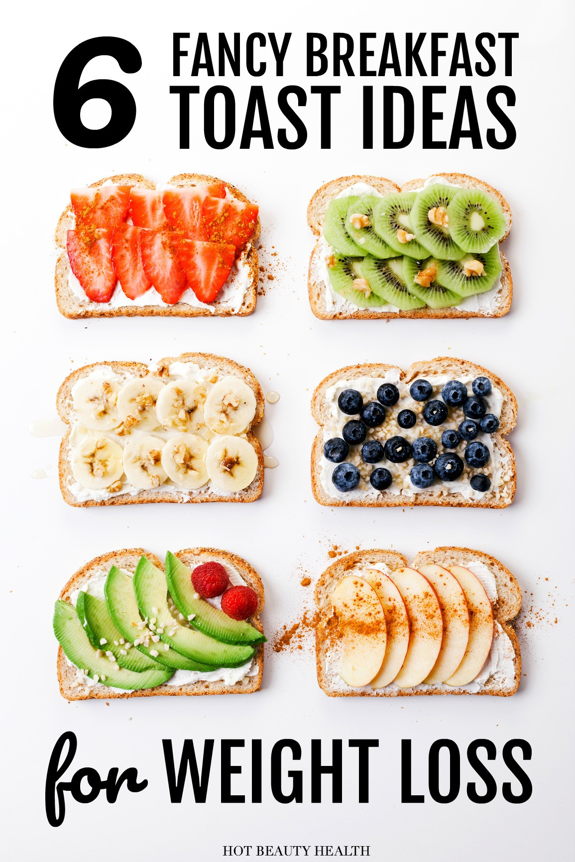 Healthy Breakfast For Losing Weight
 6 Easy & Creative Ways to Fancy Up Breakfast Toasts Hot