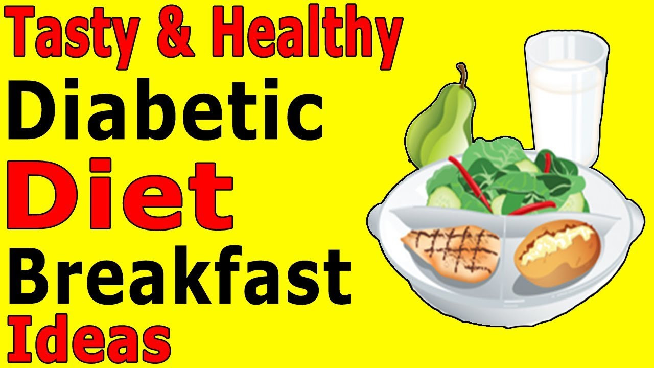 Healthy Breakfast Ideas For Diabetics
 Tasty & Healthy Diabetic Diet Breakfast Ideas Diabetes
