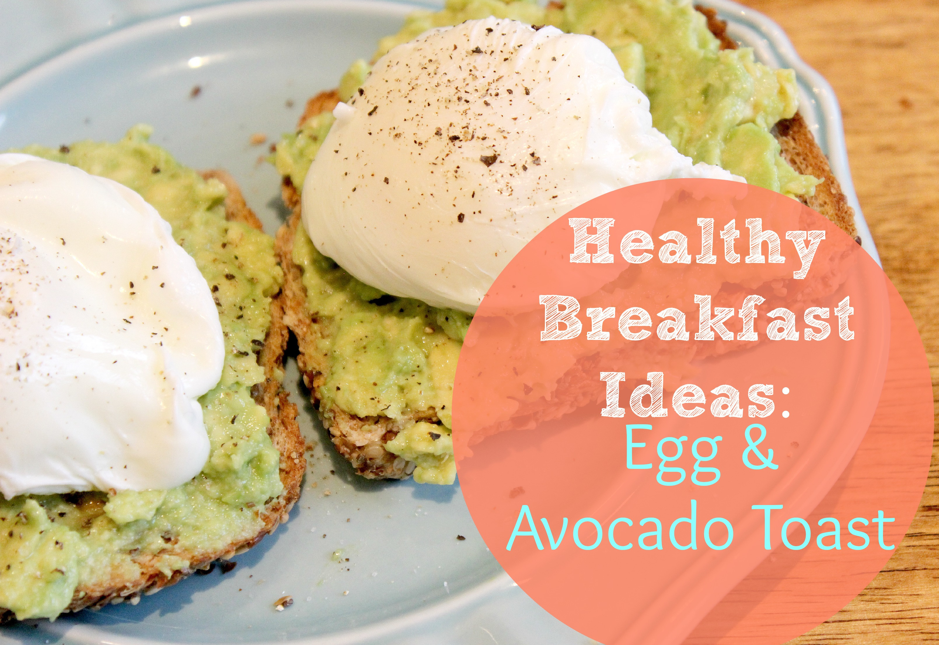 Healthy Breakfast Ideas With Eggs
 Healthy Breakfast Recipes