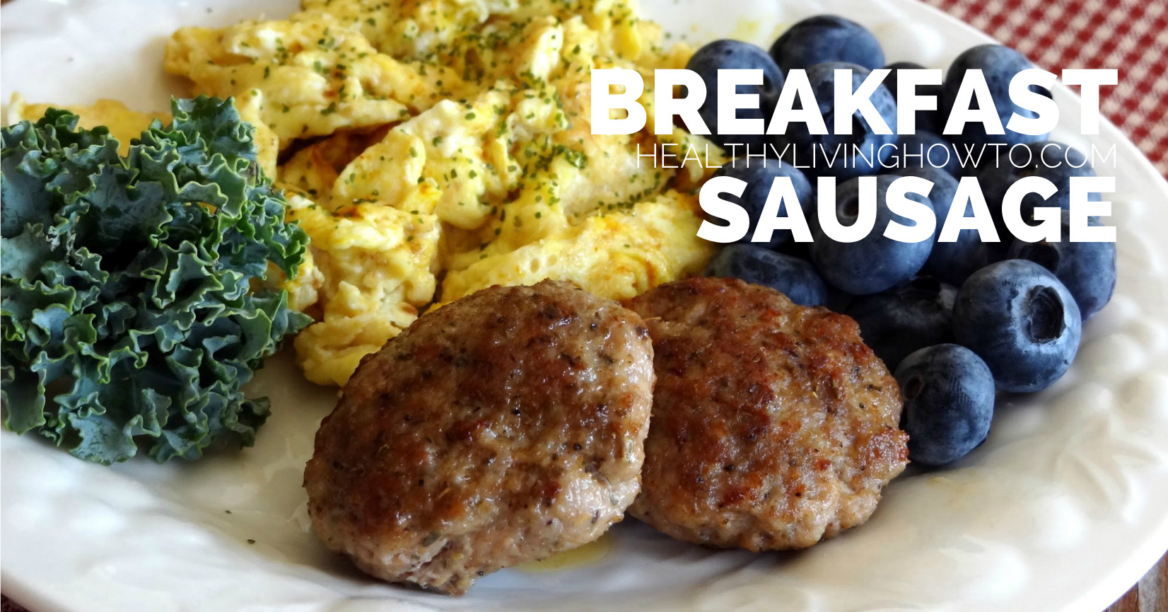 Healthy Breakfast Meats
 Breakfast Sausage Recipe Healthy Living How To
