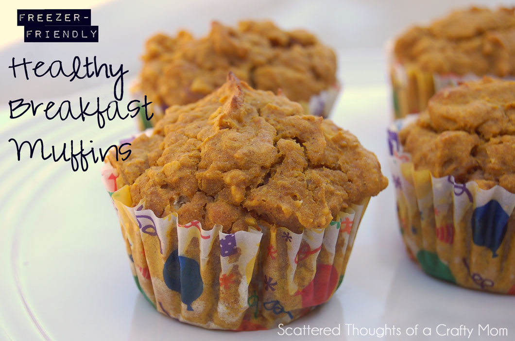 Healthy Breakfast Muffins For Kids
 Healthy Breakfast Muffins Scattered Thoughts of a Crafty