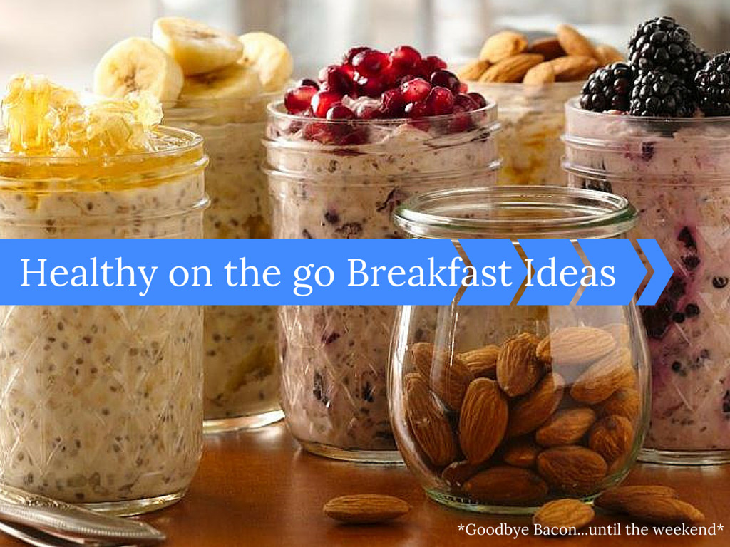 Healthy Breakfast On The Go
 Healthy on the Go Breakfast Ideas Eat Travel Love