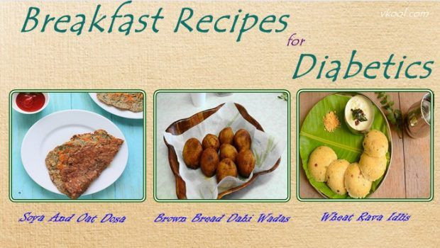 Healthy Breakfast Recipes For Diabetics
 13 Best Indian Breakfast Recipes For Diabetics