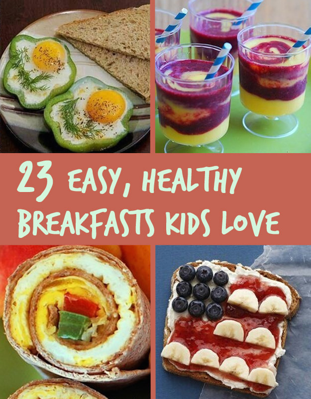 Healthy Breakfast Recipes For Kids
 23 Healthy And Easy Breakfasts Your Kids Will Love