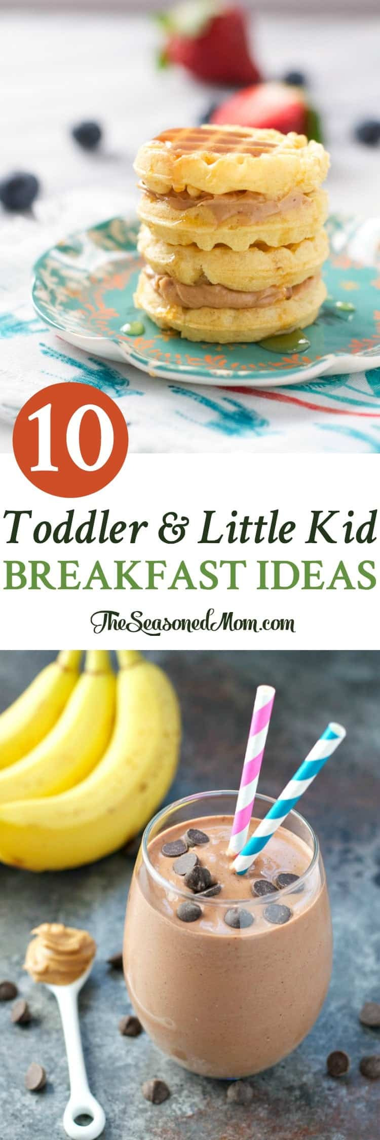 Healthy Breakfast Recipes For Kids
 10 Toddler and Little Kid Breakfast Ideas The Seasoned Mom