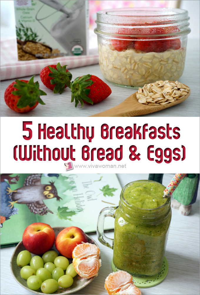 Healthy Breakfast Recipes Without Eggs
 What healthy breakfasts to eat without bread or eggs