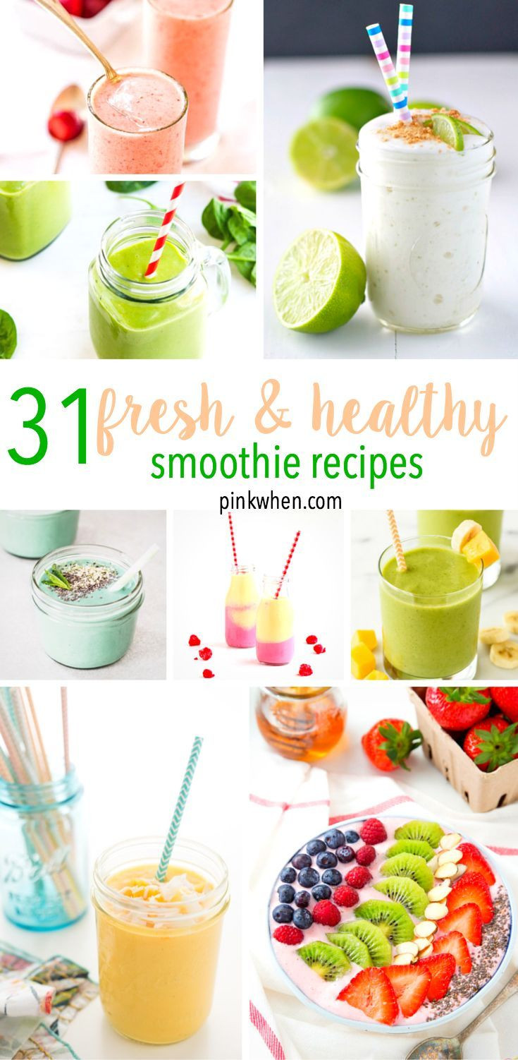 Healthy Breakfast Smoothies Recipes
 31 Fresh and Healthy Smoothie Recipes