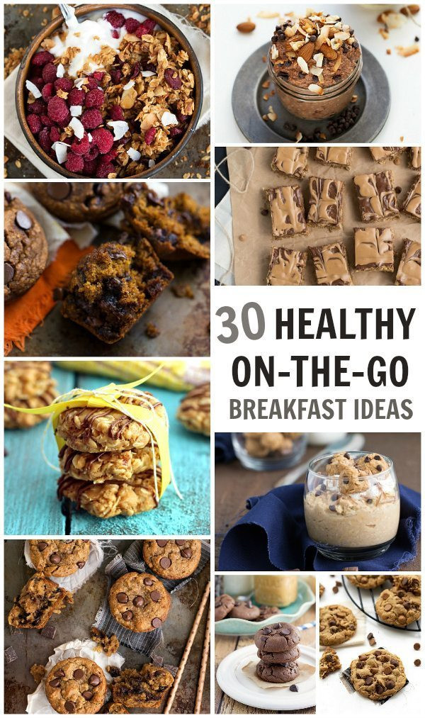 Healthy Breakfast Snacks On The Go
 30 Healthy and the go Breakfast Ideas