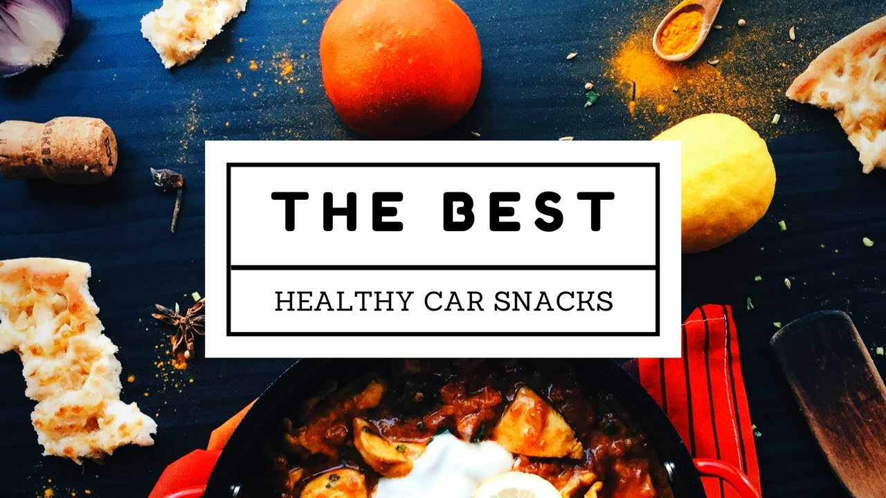 Healthy Car Snacks
 The BEST healthy car snacks