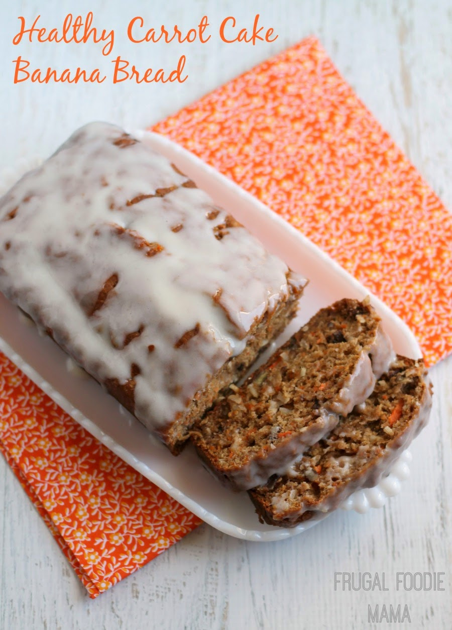 Healthy Carrot Bread
 Frugal Foo Mama Healthy Carrot Cake Banana Bread