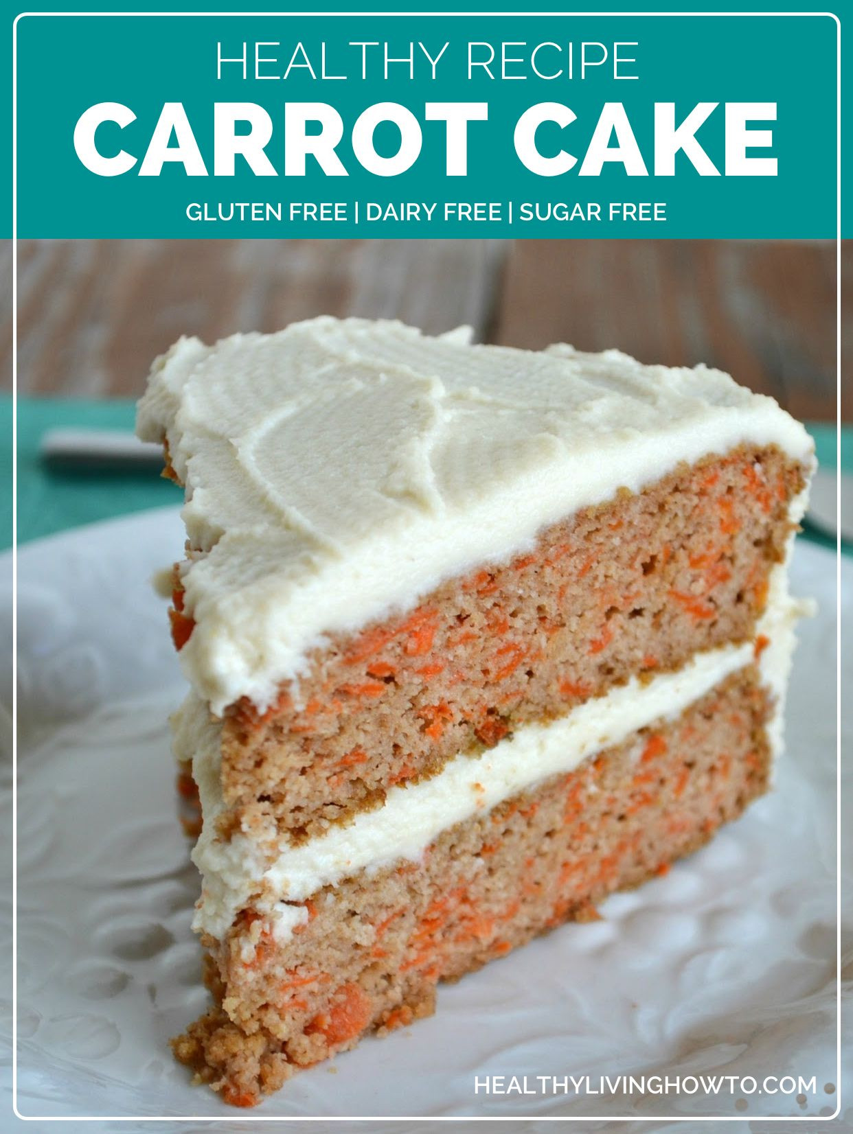 Healthy Carrot Cake Recipe
 Healthy Carrot Cake