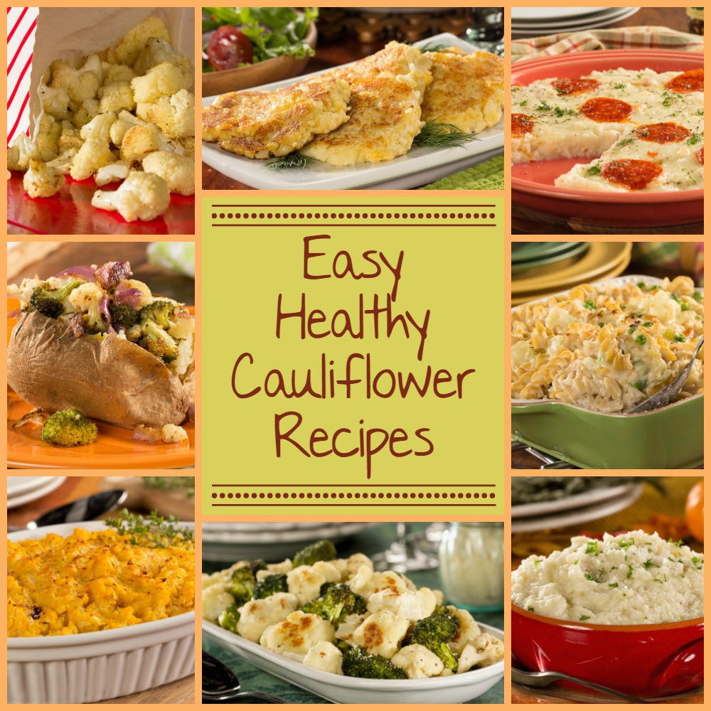 Healthy Cauliflower Recipes
 Healthy Cauliflower Recipes 8 Easy Recipes with