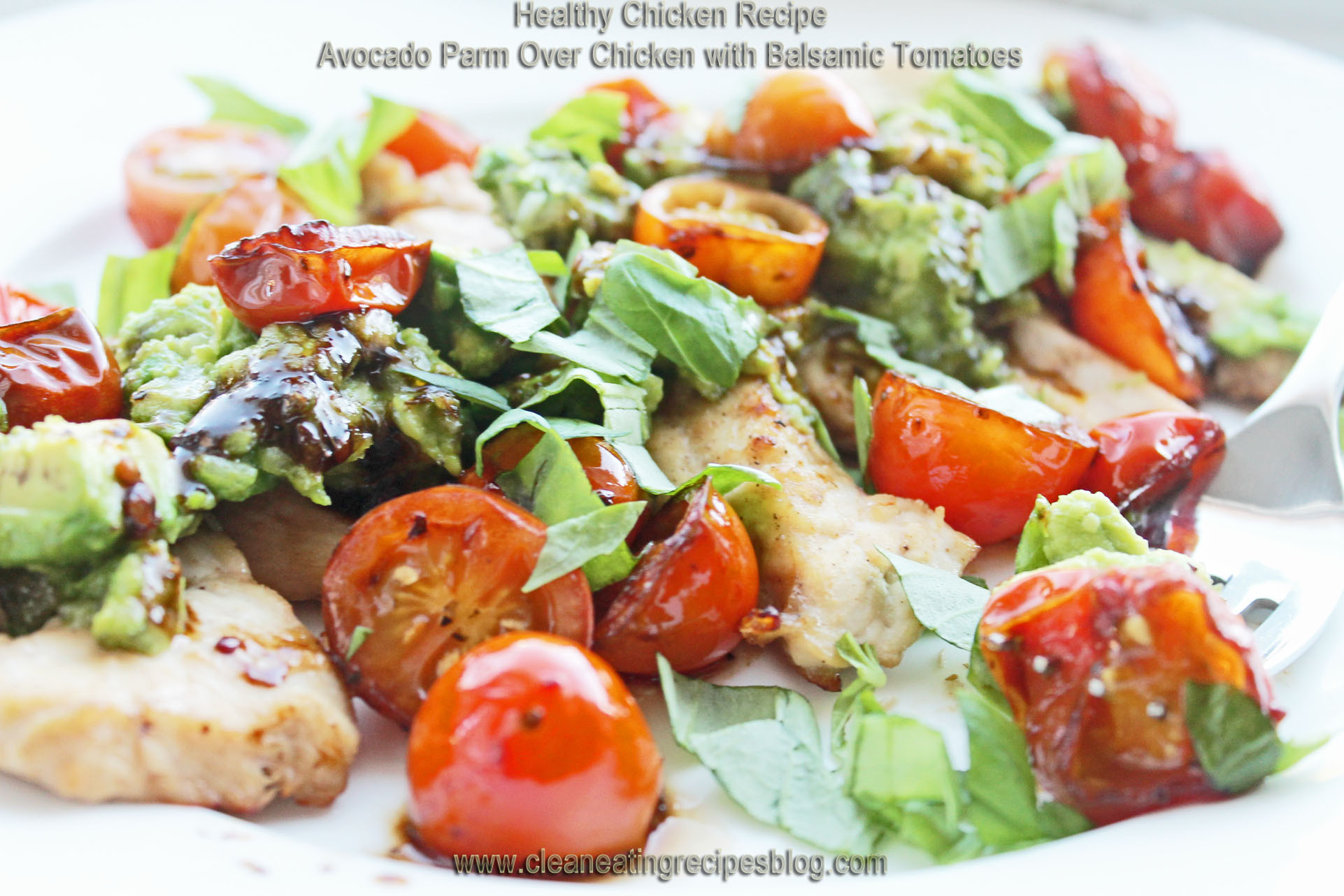Healthy Chicken Avocado Recipes
 Healthy Chicken Recipe for Clean Eating