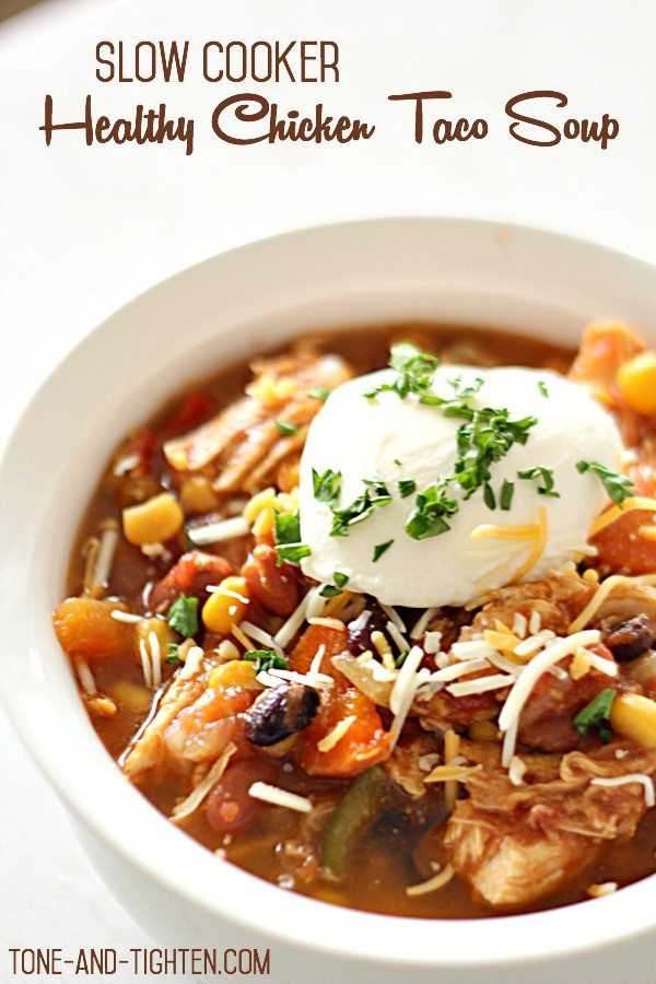 Healthy Chicken Taco Soup
 Slow Cooker Healthy Chicken Taco Soup