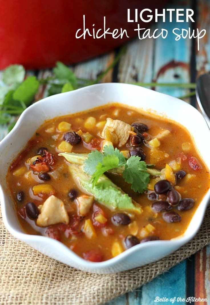 Healthy Chicken Taco Soup
 15 Light & Healthy fort Food Recipes Yummy Healthy Easy