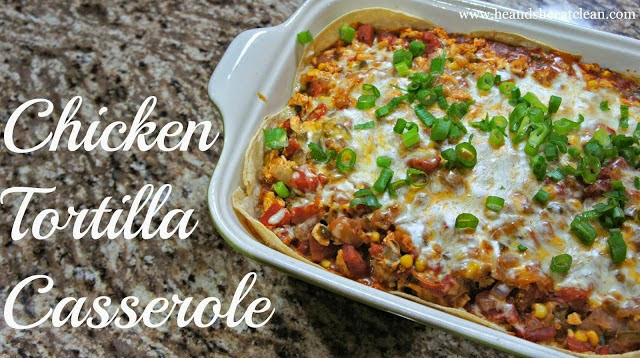 Healthy Chicken Tortilla Casserole
 Family Friendly Healthy Clean Eating Breakfast Recipes