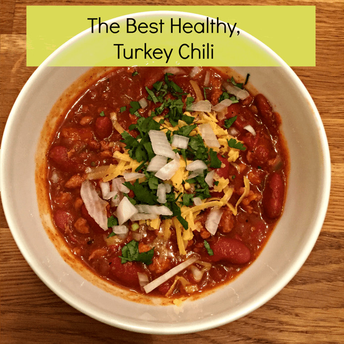 Healthy Chili Recipe With Ground Turkey
 The Best Healthy Turkey Chili Recipe My Healthy Happier