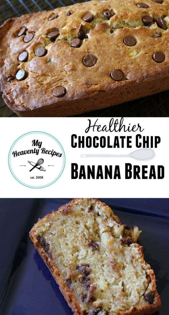 Healthy Chocolate Chip Banana Bread
 Healthier Banana Bread with Chocolate Chips My Heavenly